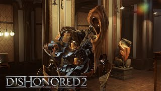 Dishonored 2 - Clockwork Mansion Játékmenet Trailer