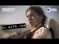 Sisters Separated by the Mexican Revolution | El Gato Feo | PBS Short Film Fest 2024