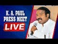 KA Paul LIVE- Press Meet at Vijayawada LIVE