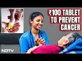 Tata Cancer Tablet | Tata Institute Claims Success In Cancer Treatment - With Rs 100 Tablet