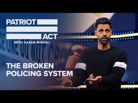 The Broken Policing System | Patriot Act with Hasan Minhaj | Netflix