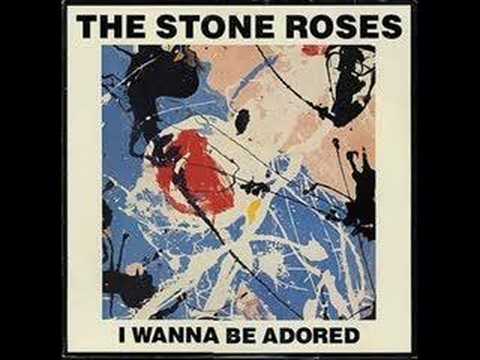 The Stone Roses - I Wanna Be Adored
