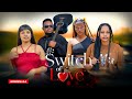 SWITCH OF LOVE EP 64 Love Story  #kiparabrand #clamvevo #dontatv #abbyplus #chingamedia #love