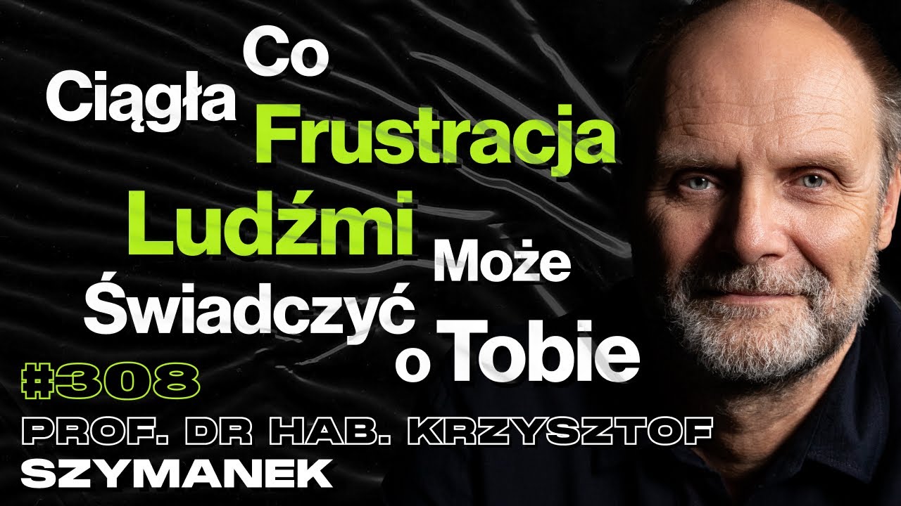 #308 Czy Inteligentni Ludzie Częściej Przeklinają? Która Religia Ma Rację? prof. Krzysztof Szymanek