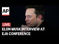 LIVE: Ben Shapiro interviews Elon Musk at European Jewish Association conference