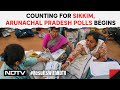 Arunachal Pradesh Election Results | Counting Begins For Sikkim, Arunachal Pradesh Assembly Polls