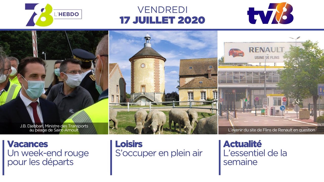 7/8 L’Hebdo. Edition du vendredi 17 juillet 2020