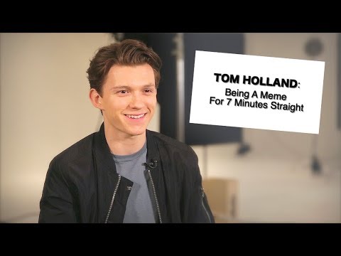 Tom Holland Being a Meme For 7 Minutes Straight