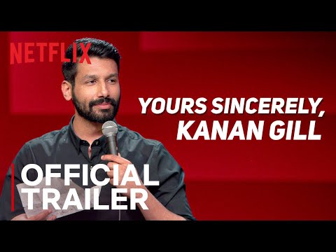 Yours Sincerely, Kanan Gill'