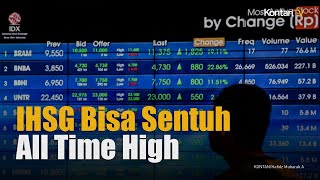 IHSG Bisa Sentuh All Time High