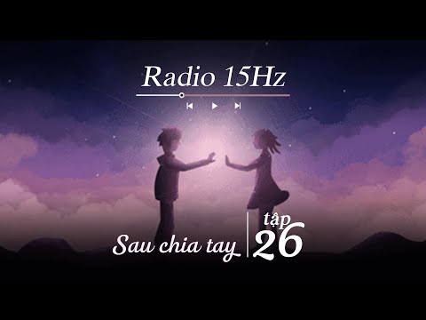 Radio 15Hz | Tập 26: Người yêu ra đi vì covid trước ngày cưới, cô gái gửi bức tâm thư nhói lòng