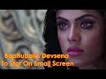 Baahubali's Devsena To Star On Small Screen