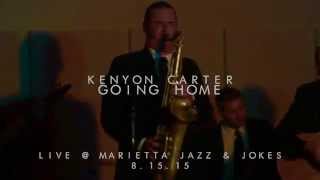 Kenyon Carter - Going Home - Live at &quot;Jazz and Jokes&quot;