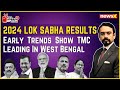 Early Trends Show TMC Leading In West Bengal  | Lok Sabha Elections Result 2024 | NewsX