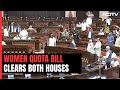Women Reservation Bill: Rajya Sabha Passes Womens Reservation Bill