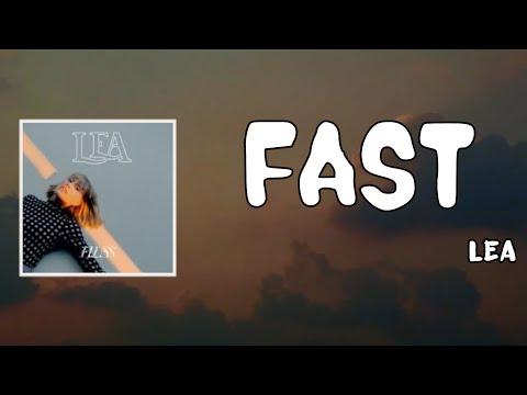 Fast Lyrics - LEA