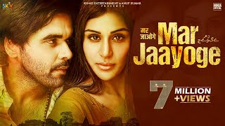 Mar Jaayoge - Ninja ft Myra Sareen & Pardeep Malak | Punjabi Song