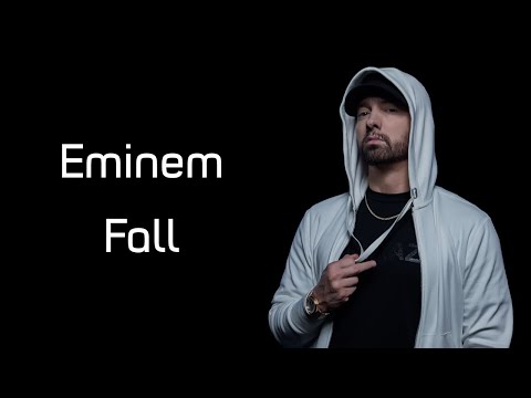 Eminem - Fall (Lyrics)