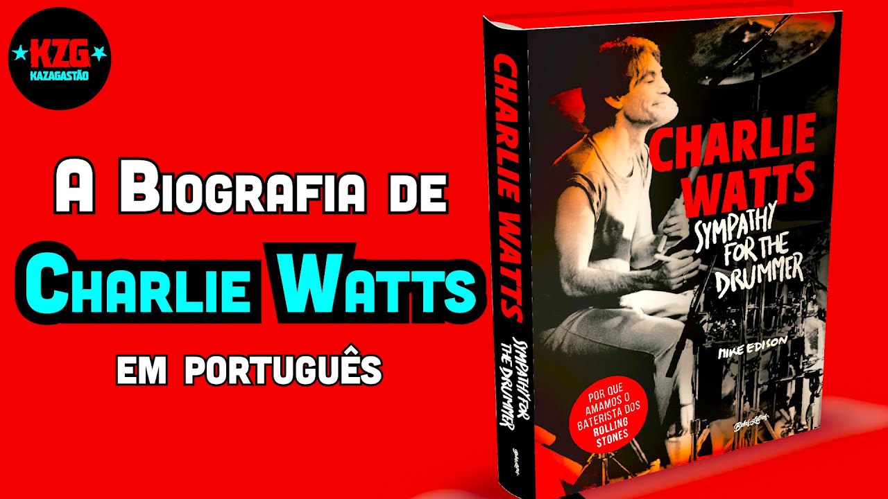 BIOGRAFIA de CHARLIE WATTS - Sympathy for the Drummer (em português) ◎