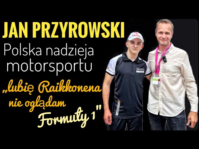 Jan Przyrowski: lubię Raikkonena, nie oglądam Formuły 1! Poznaj polską nadzieję motorsportu