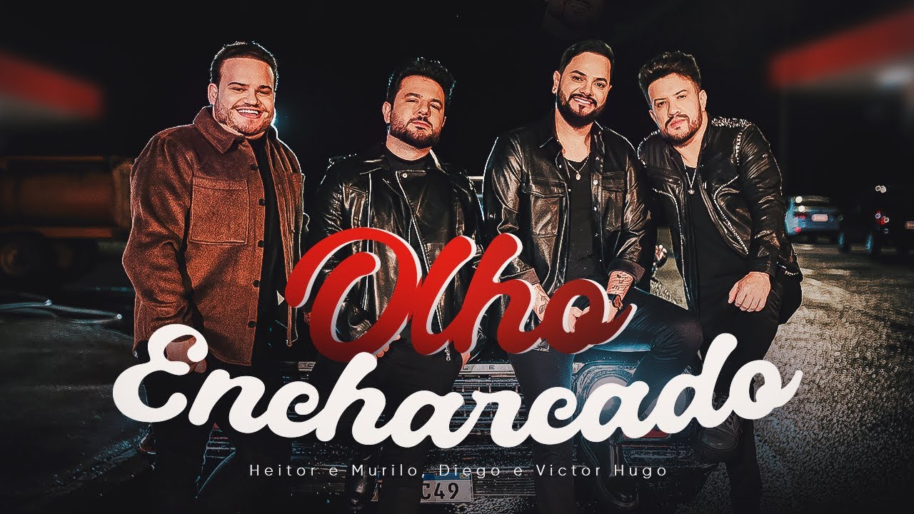 Heitor e Murilo – Olho encharcado (Part. Diego e Victor Hugo)