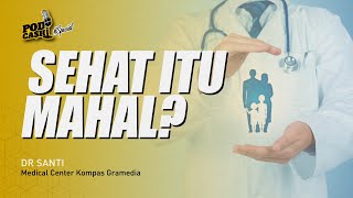 Sehat itu Mahal?