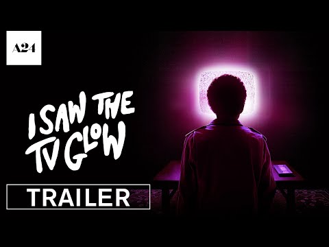 I Saw the TV Glow'