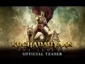 Kochadaiiyaan - Official Teaser (Exclusive)