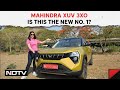 Mahindra XUV 3XO: The Ultimate SUV Experience | First Drive | NDTV Auto