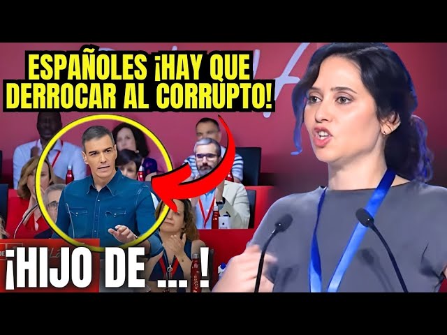 El REPASO DE ÉPOCA de AYUSO al CORRUPTO SÁNCHEZ tras el "COMITÉ FUNERAL DEL PSOE" 😱¡BRUTAL OVACIÓN!😱