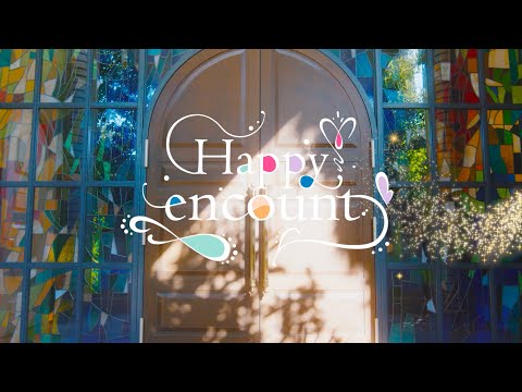 【TRUE】「Happy encount」Music Video