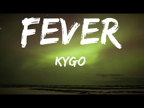 Kygo - Fever (Lyrics) feat. Lukas Graham |15min