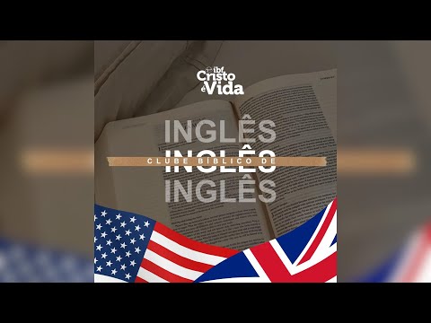 CLUBE BÍBLICO DE INGLÊS  | PR. JOÃO VICTOR | 23/08/2025