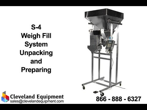 S 4 Weigh Fill System Unpacking and Preparing