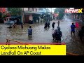#cyclonemichuang  | Cyclone Michuang Makes Landfall On AP Coast | NewsX