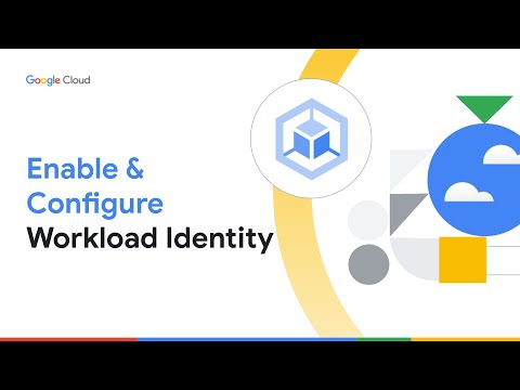 How to enable and configure Workload Identity