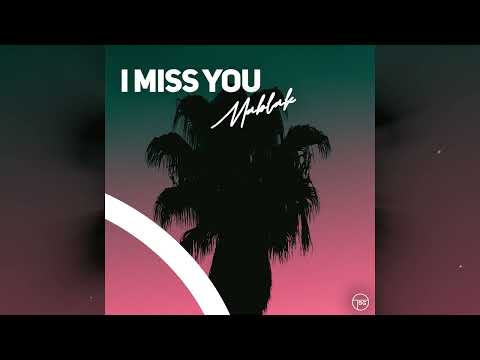 Mablak - I Miss You (Official Audio)