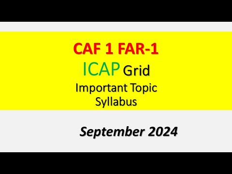 CAF 1 FAR 1 Important topic, Grid, Syllabus  || tips to Pass FAR 1