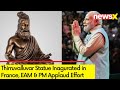 Thirruvalluvar Statue Inagurated in France | EAM & PM Applaud Effort | NewsX