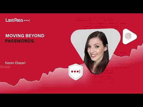 LastPass Webinar | Moving Beyond Passwords to different authentication
modalities