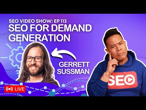 ? SEO Video Show EP113: Garrett Sussman | Demand Gen Manager @iPullRank