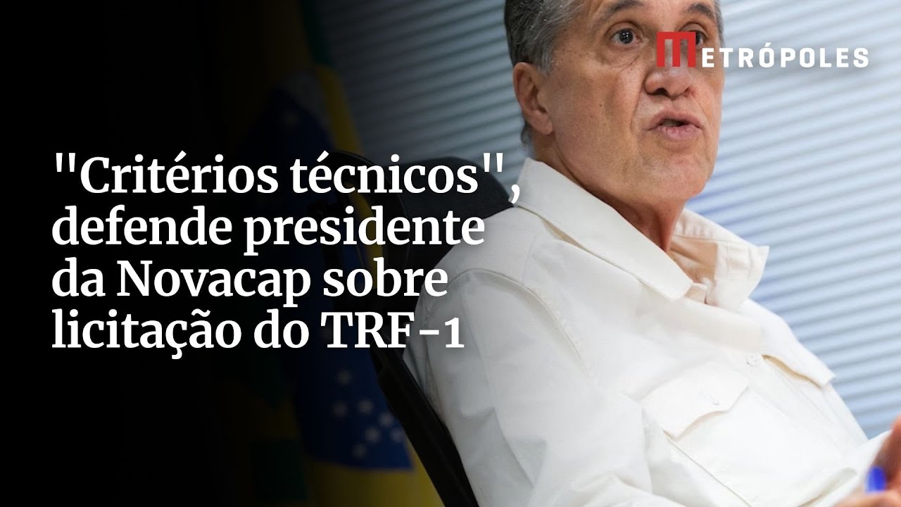 Critérios técnicos defende presidente da Novacap sobre licitação do TRF 1
