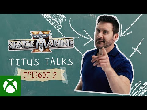 Warhammer 40,000: Space Marine 2 - Titus Talks - Episode 2: What is a Space Marine?