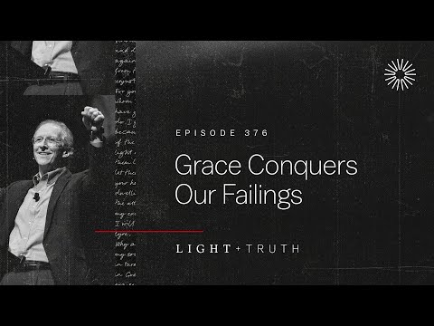 Grace Conquers Our Failings