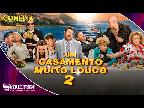 Um Casamento Muito Louco 2 (2014) - Filme Completo Dublado GRÁTIS - Filme de Comédia | NetMovies