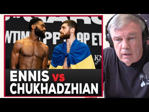 Does Chukhadzhian Have a Chance vs Jaron “Boots” Ennis? | Teddy Atlas Prediction