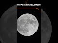Super Blue Moon | Srinagar | News9 | #shorts