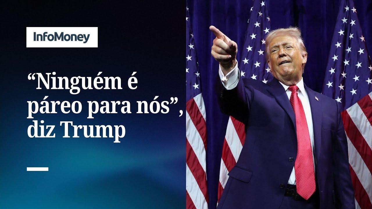 Ninguém é páreo para nós diz Trump em discurso | InfoMoney News