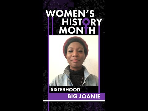 Sisterhood: Big Joanie