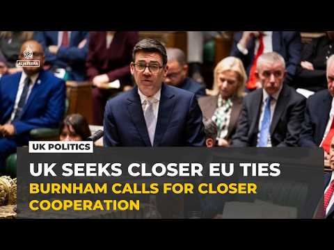 UK PM Burnham calls for closer ties with EU, 10 years after Brexit vote